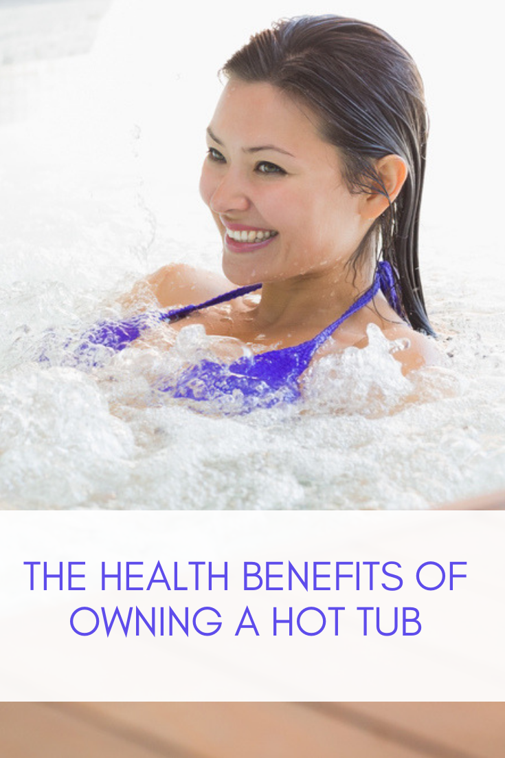 The Health Benefits Of Owning A Hot Tub A Girl Worth Saving