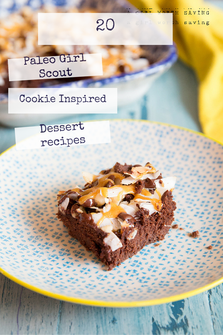 20 Paleo Girl Scout Cookie Inspired Dessert recipes