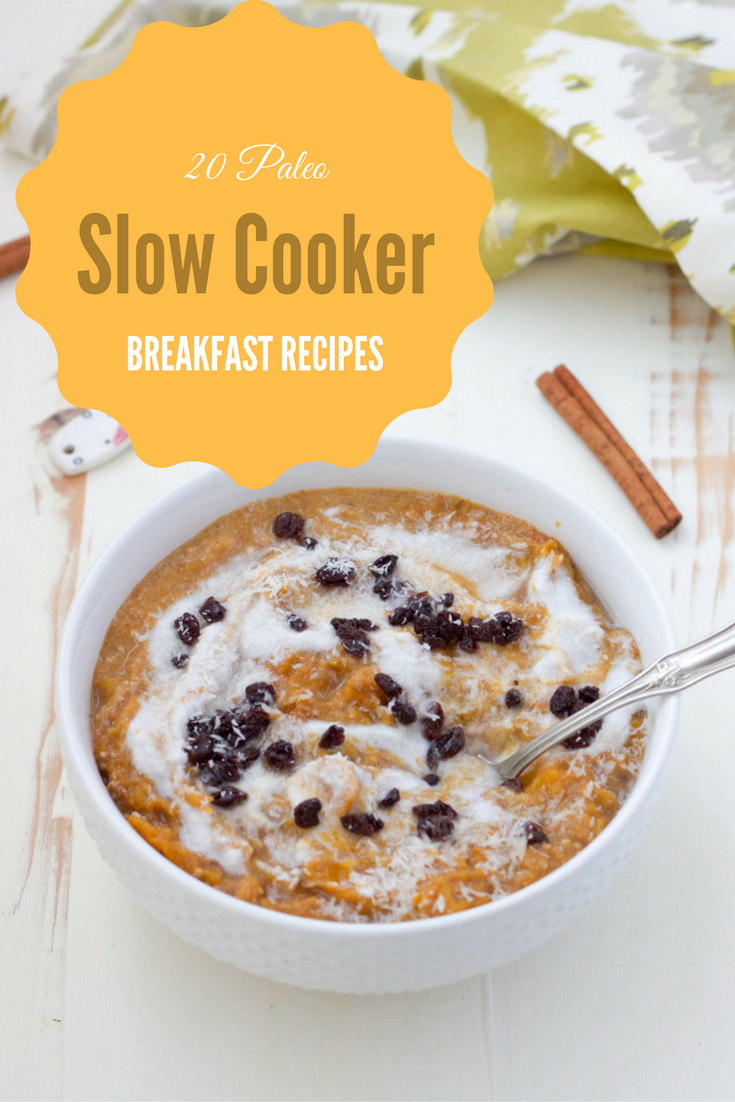 20 Paleo Slow Cooker Breakfast Recipes 