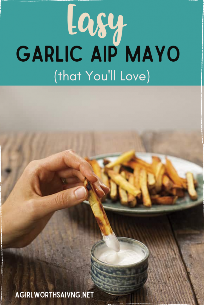 someone dipping a fry in AIP Mayo with text overlay on top