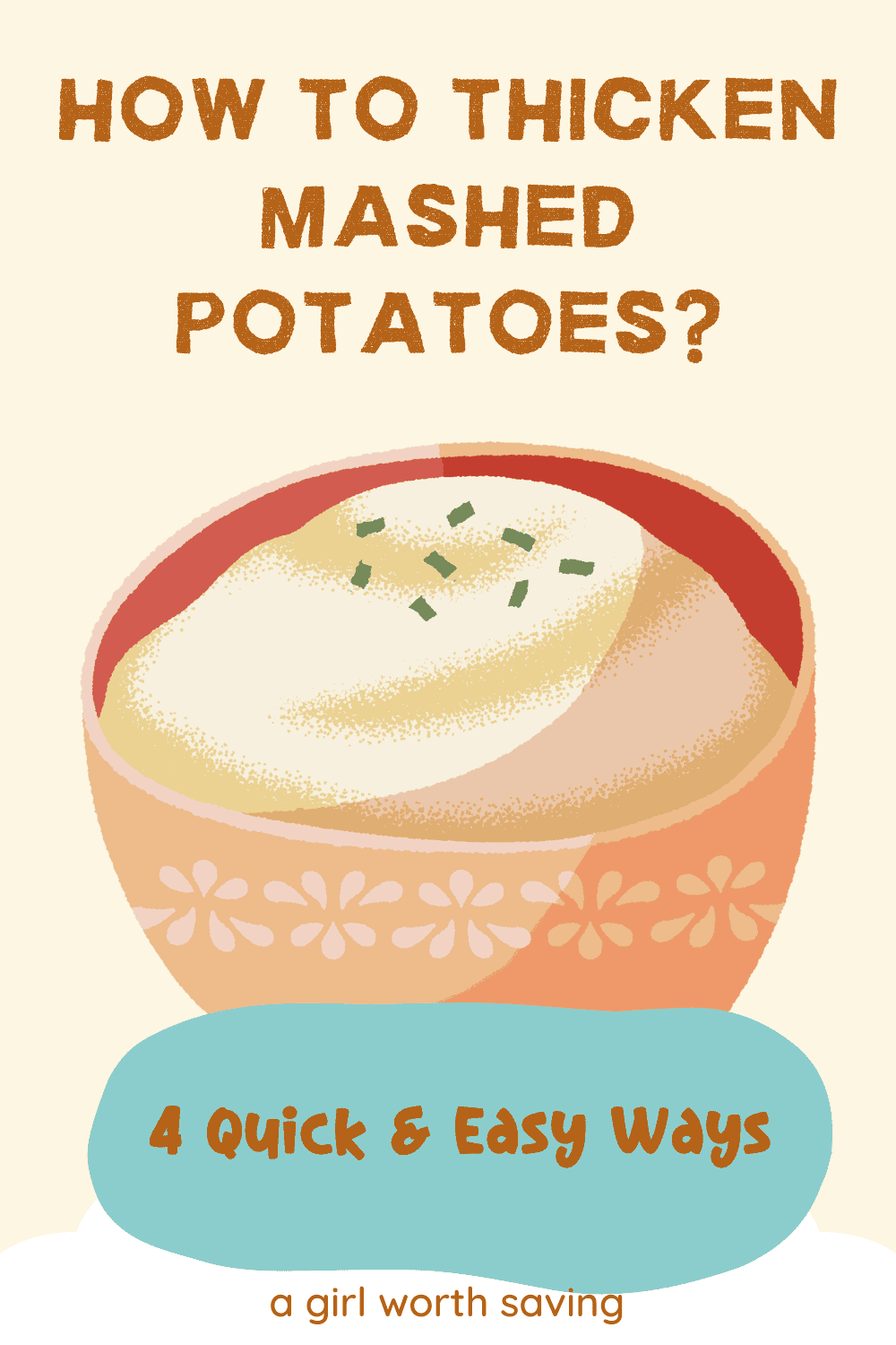 How to Thicken Mashed Potatoes 4 Quick & Easy Solutions A Girl Worth