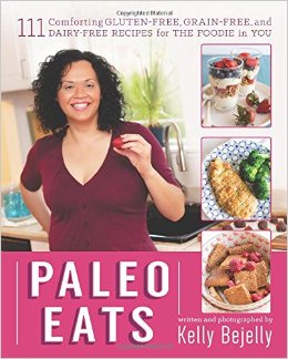 Paleo Eats: 111 Comforting Gluten-Free, Grain-Free and Dairy-Free Recipes for the Foodie in You