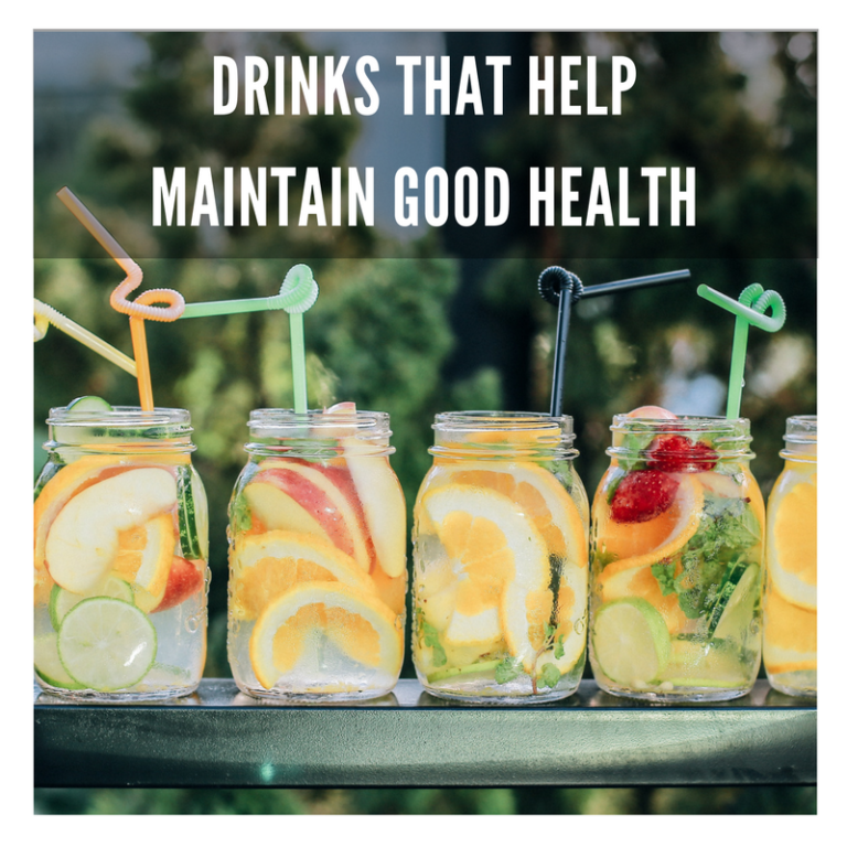 Drinks That Help Maintain Good Health