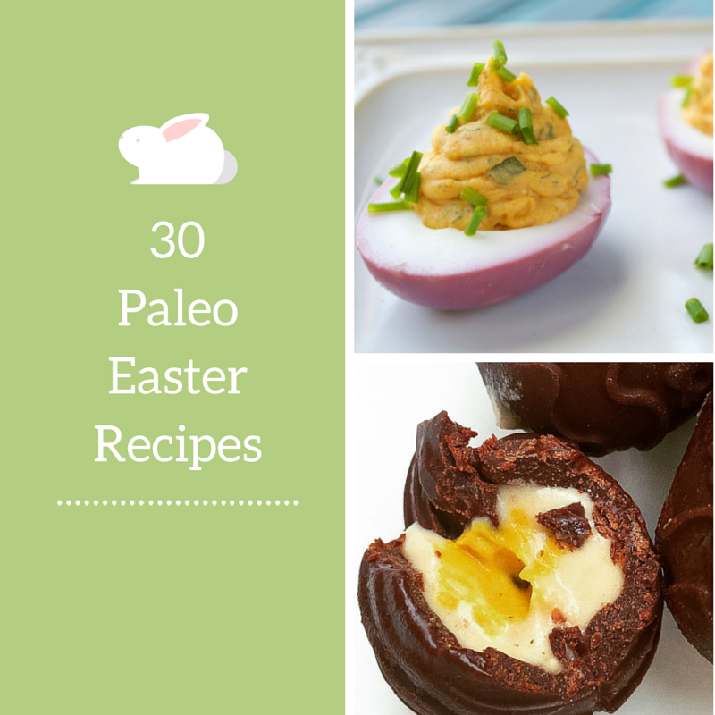 30 Paleo Easter recipes