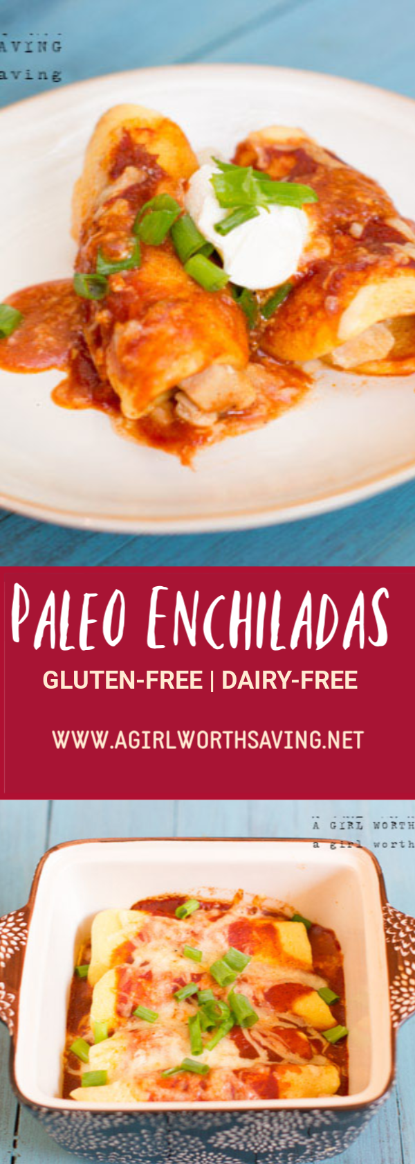 Paleo Enchiladas (Glutenfree) A Girl Worth Saving