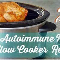 Autoimmune Paleo Slow Cooker Recipes